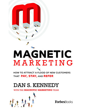 Dan Kennedy, Magnetic Marketing Book